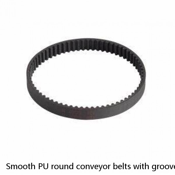 Smooth PU round conveyor belts with groove