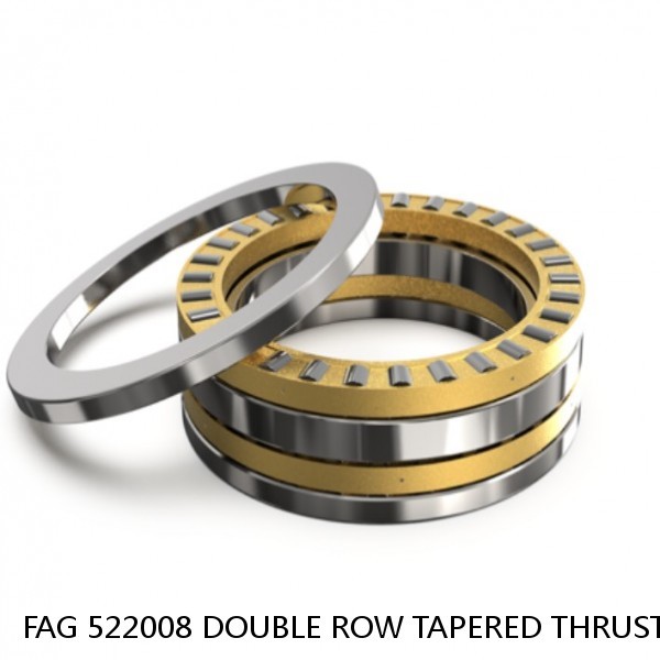 FAG 522008 DOUBLE ROW TAPERED THRUST ROLLER BEARINGS #1 small image